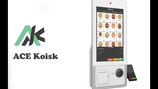 ACE Kiosk - Self Checkout System for Fast Food & Restaurant