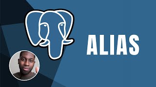 PostgreSQL: Alias | Course | 2019
