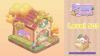 【Dreamy Room】Level 503 gameplay walkthrough #gameplay #walkthrough #asmr #gaming