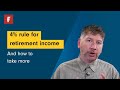 4% rule for retirement income - and how to take more