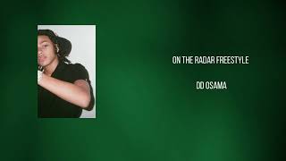 Dd Osama - On the radar freestyle lyrics