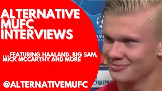 Alternative Interviews - Alternative MUFC - All the important questions answered.