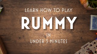 RUMMY: The Ultimate 3-Minute Guide For Learning How To Play