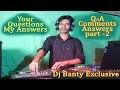 Last year Comments and Answers part-2 By Dj Banty Exclusive #dj_banty_exclusive