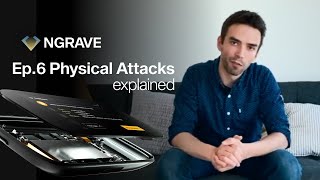 NGRAVE Sneak Peeks - Episode 6:  The NGRAVE ZERO Is Extremely Secure Against Physical Attacks