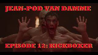 JPVD Episode 12: Kickboxer (Audio)