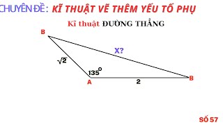 toán 7 - Chuyên đề  – Kĩ thuật vẽ thêm yếu tố phụ trong hình học