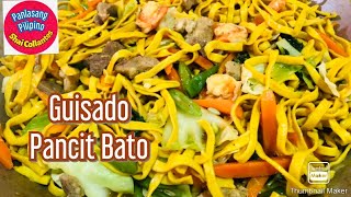 #085 GUISADO PANCIT BATO ( Pancit Bicol ) RECIPE | Panlasang Pilipino by Shai Collantes