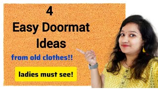 4 beautiful doormat ideas from old clothes | ಹಳೆ ಬಟ್ಟೆ ಗಳ ಮರುಬಳಕೆ |old clothes reuse and upcycle! :)