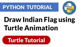 Draw Indian Flag using Turtle Animation | Turtle Python Tutorial | PyPower