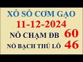 Soi cầu XSMB 11/12/2024| Dự đoán XSMB hôm nay chính xác 100| Nuôi lô XSMB| Soi cầu cơm gạo