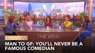 Telling Someone To Give Up Their Dream Career? | The View