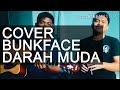 Bunkface - Darah Muda Cover