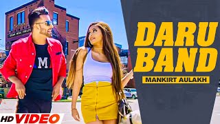 Daru Band - Mankirt Aulakh (Full Video) | Rupan Bal | Latest Punjabi Songs 2023 | New Punjabi Songs