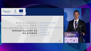 Greinstetter Balázs – Digitalizáció a technológiafejlesztés árnyékában: tapasztalatok és kilátások