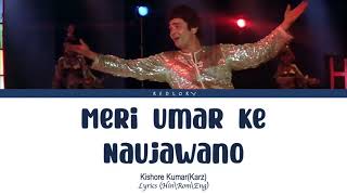 Meri Umar Ke Naujawano : Karz full song with lyrics in hindi, english and romanised.