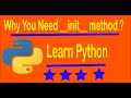 Why You Need init  method In Python ?