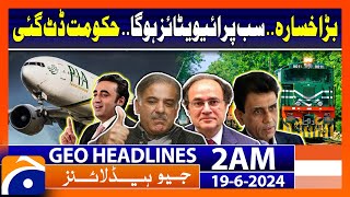 PMLN Govt Big Decison About Privatization | Geo News at 2 AM Headlines | 19th June 2024