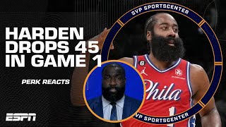 The GREATEST playoff performance in Harden's career! - Perk on James' 45-point outburst in Game 1