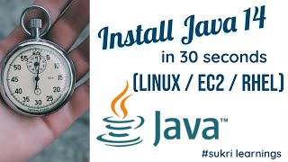 Install Java 14.01 on Linux AWS EC2 Instance