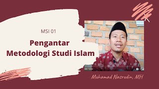 Metodologi Studi Islam (01) Pengantar Kuliah