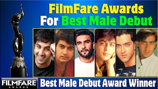 Filmfare Best Male Debut Actor Award all Time List | 1989 - 2021 | All Filmfare Awards WINNERS