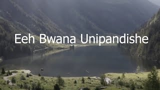 MBELE NINAENDELEA TENZI ZA ROHONI  EE BWANA UNIPANDISHE || Lyrics Video