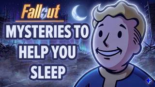 3 Hours Of Fallout Mysteries To Help You Sleep Easily