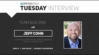Team Building with Jeff Cohn, the #1 Real Estate Team in Nebraska
