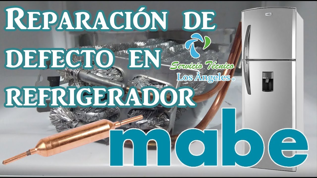 Reparación De Refrigerador MABE Con Falla De Fabrica - YouTube