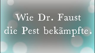 Jürgen Plich liest Goethe: Wie Dr. Faust die Pest bekämpfte