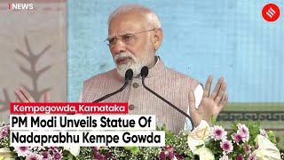 LIVE- Karnataka: Prime Minister Narendra Modi Unveils Statue Of Nadaprabhu Kempe Gowda