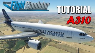 Aprende a volar el A310 en Flight Simulator - TUTORIAL