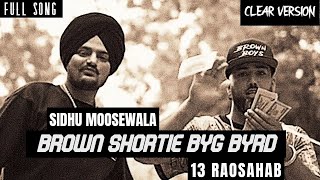 Heartbreaker/Brown Shortie - Sidhu moosewala | Big byrd | *old version* *clear version*