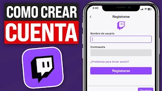 ✅ Cómo CREAR una CUENTA de TWITCH desde el CELULAR (2024) Registrarse En Twitch