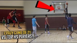 GAME OF 21 vs. #1 Point Guard in West Coast & 7 FOOT HIGH SCHOOL PLAYER!