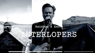 Interlopers - Rainbow's End (Official Music Video)