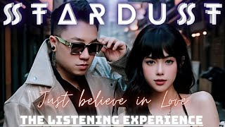 EP Just Believe in Love | STARDUST | The Listening Experience