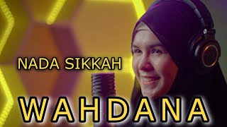 WAHDANA cover by NADA SIKKAH