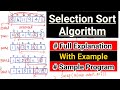 Selection Sort Algorithm | Full Explanation in detail | How to write program for Selection Sort?