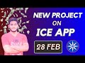 New Project Coming On Ice Network Mining App || Ice Network Final Distribution Update