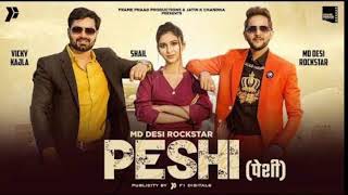 PESHI _ Md Desi Rockstar | Vicky Kajla | New Song | New Ringtone | Download