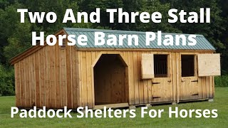 Two And Three Stall Horse Barn Plans, Portable Horse Shelters On Skids.