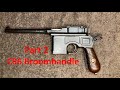 Mauser C96 Broomhandle - Part 2 - Assembly & Final Views