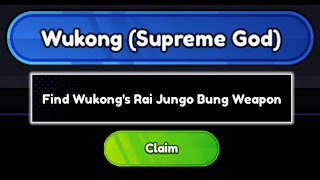 FIND WUKONG'S RAI JUNGO BUNG QUEST IN ANIME LAST STAND