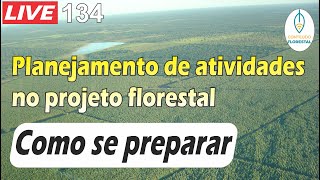 #LIVE 134 - Como o inventário florestal te auxilia a  fazer o planejamento de um projeto