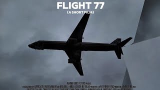 FLIGHT 77 (a short film)