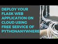Deploy Flask web Application on PythonAnyWhere Cloud for Free (2021)