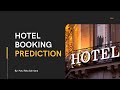 Can We Predict Cancellation Bookings from Hotel Customers? || Hotel Booking Prediction Data Science