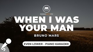When I Was Your Man - Bruno Mars (Even Lower Key - Piano Karaoke)